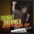 Johnny Drummer - Rockin' in the Juke Joint Johnny Drummer - Rockin' in the Juke Joint
